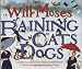Raining Cats and Dogs: A Collection of Irresistible Idioms and Illustrations to Tickle the Funny Bones of Young People