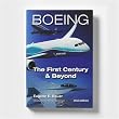 Boeing: The First Century And Beyond (2nd Edition)