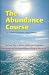 The Abundance Book: Teaching The Amazing Release Technique