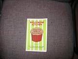  : Welcoming Kitchen Allergen-free Recipes for Snacks and Goodies