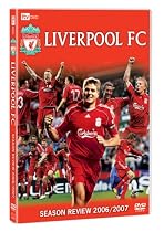 Liverpool FC Season Review 2006/07 [2007]