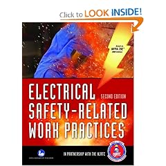 National Electrical Code 2009 Electrical Safety-Related Work Practices, Second Edition