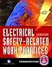 Electrical Safety-Related Work Practices, Second Edition