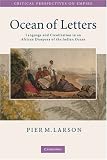 Ocean of Letters: Language and Creolization in an Indian Ocean Diaspora (Critical Perspectives on Empire)