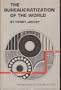 The Bureaucratization of the World