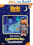 Bob der Baumeister, Band 1: Meine lie...