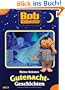 Bob der Baumeister, Band 1: Meine liebsten Gutenacht-Geschichten