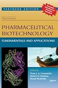 Pharmaceutical Biotechnology: Fundamentals and Applications, Third Edition: Textbook Edition