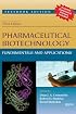 Pharmaceutical Biotechnology: Fundamentals and Applications, Third Edition: Textbook Edition