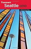 Frommer s Seattle 2010 (Frommer s Complete)