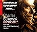 Charles Bukowski Uncensored CD: From the Run With The Hunted Session