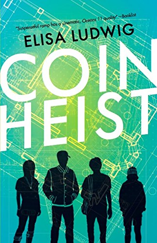 Coin Heist, by Elisa Ludwig