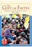 The gift of faith : insights for the year of faith 2012-2013
