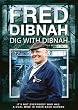 Fred Dibnah - Dig With Dibnah [DVD]