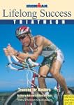 Lifelong Success,Triathlon: Training...