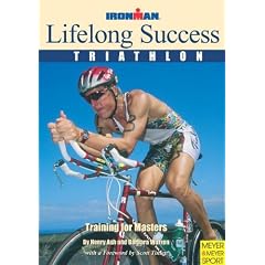 Lifelong Success, Triathlon: Training for Masters : Ironman Edition