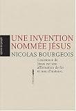 Une invention nommée Jésus