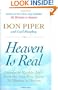 Heaven Is Real: Lessons on Earthly Joy--From The Man Who Spent 90 Minutes In Heaven