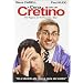A Cena Con Un Cretino