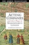 Acting companies and their plays in Shakespeare's London