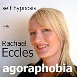 Self Hypnosis, Beat Agoraphobia Hypnotherapy CD