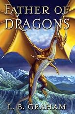Father of Dragons (Binding of the Blade)