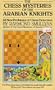 The Chess Mysteries of the Arabian Knights