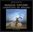 Adobe Photoshop Master Class: Maggie Taylor's Landscape of Dreams