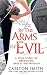 In the Arms of Evil: A True Story of Obsession, Greed, and Murder (St. Martin's True Crime Library)