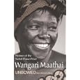 UNBOWED : ONE WOMAN'S STORY