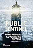 Public sentinel : news media & governance reform