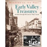 Early Valley Treasures: As Seen Through the Lens of Pop Laval (Windows on the Past)