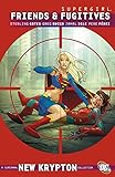 Supergirl : friends & fugitives