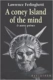a coney island of the mind