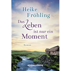 Das Leben ist nur ein Moment
