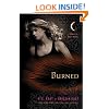 Burned (House of Night Novels)