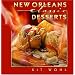 New Orleans Classic Desserts: Recipes from Favorite Restaurants