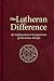 The Lutheran Difference