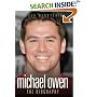 Michael Owen: The Biography