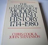 The Longman handbook of modern British history 1714-1980