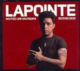 Eric Lapointe:Invitez Les Vautours
