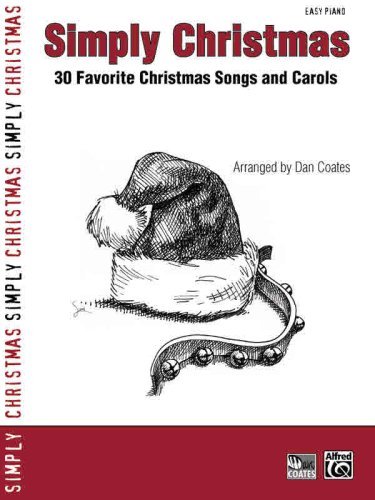 Simply Christmas: 30 Favorite Christmas Songs and Carols (Simply Series)