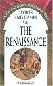 Sports and Games of the Renaissance (Sports and Games Through History)