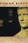 Roman Blood: A Novel of Ancient Rome