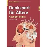 Denksport f�r �ltere. Geistig fit bleibenvon "Karl Josef Klauer"