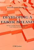Developing a fairer Ireland : policies to ensure economic development, social equity and sustainability