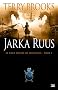 Le Haut Druide de Shannara, tome 1 : Jarka Ruus