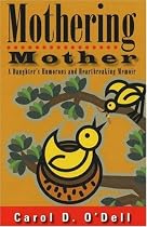 Mothering Mother: A Daughter's Humorous and Heartbreaking Memoir
