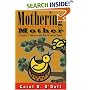 Mothering Mother: A Daughter's Humorous and Heartbreaking Memoir