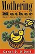 Mothering Mother: A Daughter's Humorous and Heartbreaking Memoir